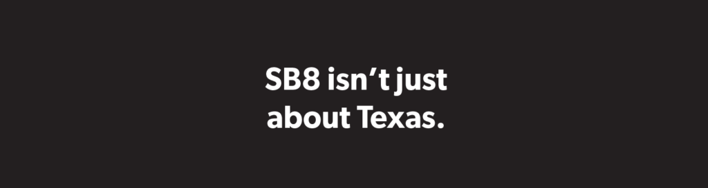 Provide stands in solidarity with Texans as they continue to navigate cruel and unnecessary restrictions on abortion.